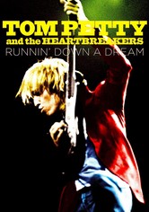 Tom Petty: Runnin' Down a Dream