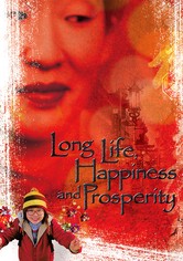 Long Life, Happiness and Prosperity