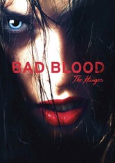 Bad Blood... the Hunger