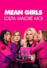 Mean Girls : Lolita Malgré Moi
