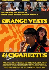 Orange Vests and Cigarettes