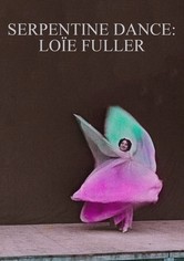 Serpentine Dance: Loïe Fuller