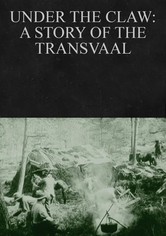 Under the Claw: A Story of the Transvaal