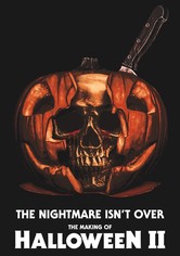 The Nightmare Isn't Over! The Making of Halloween II
