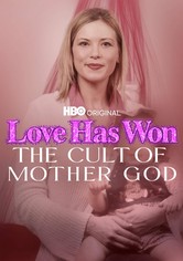Love Has Won: Il culto di Madre Dio
