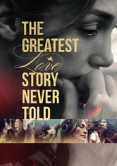The Greatest Love Story Never Told