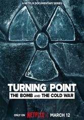 Turning Point: L'arme nucléaire et la guerre froide