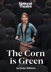 National Theatre: The Corn Is Green