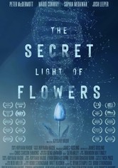 The Secret Light of Flowers
