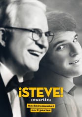 ¡Steve! (martin): un documental en 2 partes