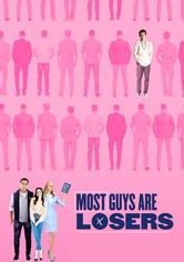 Most Guys Are Losers