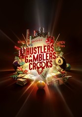 Hustlers Gamblers and Crooks
