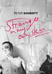Peter Doherty: Stranger in My Own Skin