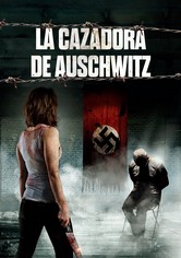 La Cazadora de Auschwitz