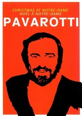 Pavarotti: Christmas At Notre-Dame