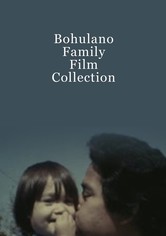 Bohulano Family Film Collection