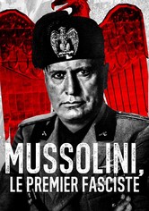 Mussolini - Den förste fascisten
