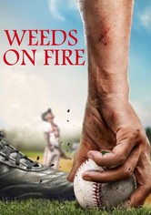 Weeds on Fire