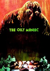 The Oily Maniac