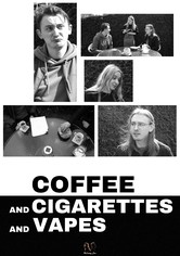 Coffee and Cigarettes and Vapes