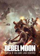 Rebel Moon - Partea 2: Cea care lasă cicatrici