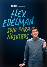Alex Edelman: Solo para nosotros