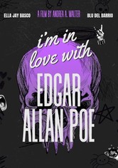 I'm in Love with Edgar Allan Poe