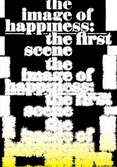 The Image of Happiness: The First Scene