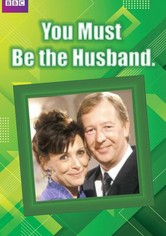 You Must Be The Husband