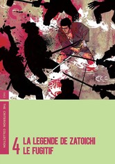 La Légende de Zatoïchi, Vol. 04 : Le Fugitif