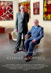 The Pilgrimage of Gilbert & George