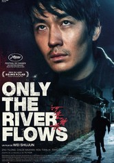 Only the River Flows