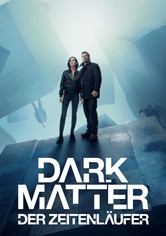 Dark Matter: Der Zeitenläufer