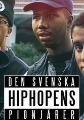 Den svenska hiphopens pionjärer