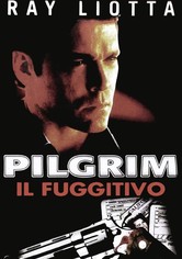 Pilgrim - Il fuggitivo