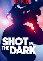 Shot in the Dark - Im Kampf um die perfekte Story