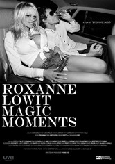 Roxanne Lowit - Magic Moments