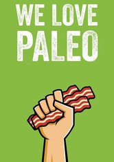 We Love Paleo