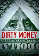Dirty Money – Geld regiert die Welt