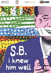 S.B.: I Knew Him Well