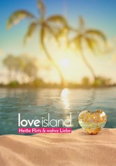 Love Island - Heiße Flirts & wahre Liebe