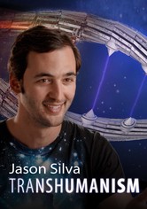 Jason Silva: Transhumanism