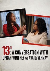 13TH: A Conversation with Oprah Winfrey...