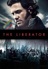 リベレイター　南米一の英雄　シモン・ボリバル
