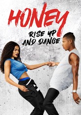Honey : Rise Up and Dance
