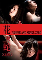 Flower and Snake: Zero