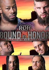 ROH: Bound by Honor - ROH Champions vs. Bullet Club