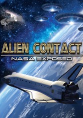 Alien Contact: NASA Exposed