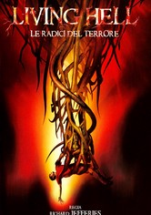 Living Hell - Le radici del terrore
