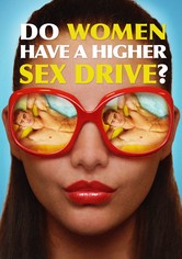 Do Women Have a Higher Sex Drive?